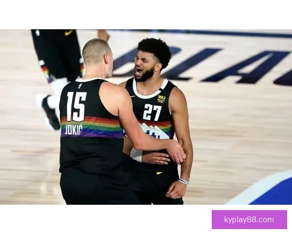 穆雷狂砍53分约基奇差点创三双主帅称联盟最强二人组